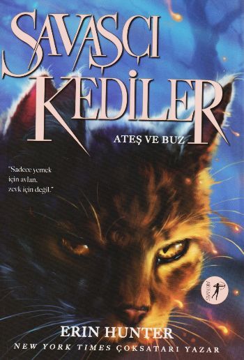 Savaşçı Kediler - Ateş ve Buz, Artemis Yayınları