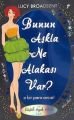 Bunun Aşkla Ne Alakası Var? , Lucy Broadbent