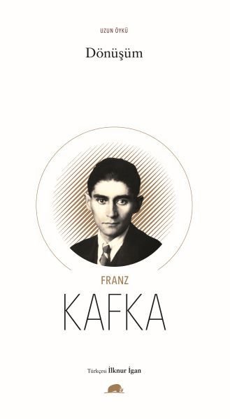 Dönüşüm , Franz Kafka
