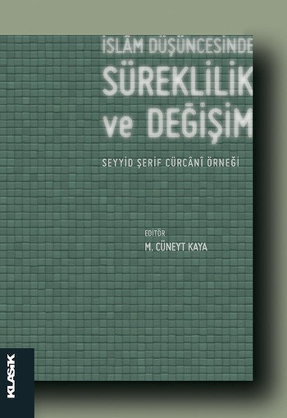 İslam Düşüncesinde Süreklilik ve Değişim, Kolektif