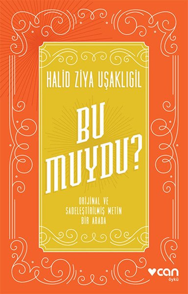 Bu Muydu?, Halid Ziya Uşaklıgil