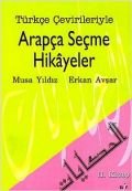 Türkçe Çevirileriyle Arapça Seçme Hikayeler 2. Kitap, Musa Yıldız, Elif Yayınları