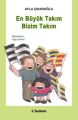 En Büyük Takım Bizim Takım, Ayla Çınaroğlu