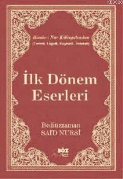 Bediüzzaman Said Nursi'nin İlk Dönem Eserleri (Büyük Boy), Söz Basım Yayın