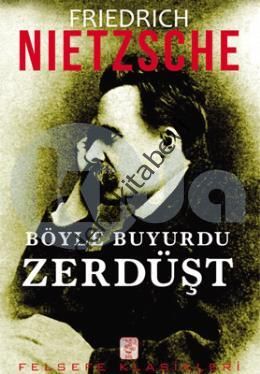 Böyle Buyurdu Zerdüşt, Friedrich Wilhelm Nietzsche