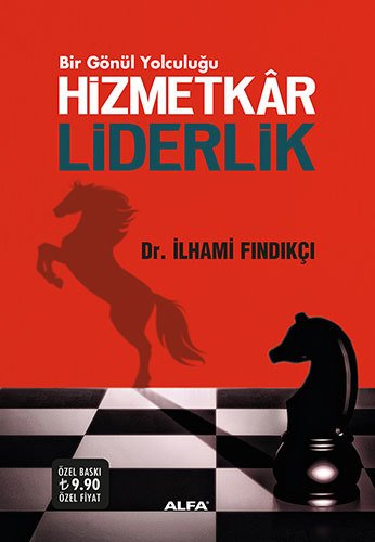 Hizmetkar Liderlik (Cep Boy), İlhami Fındıkçı