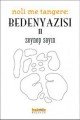 Noli Me Tangere: Beden Yazısı 2, Zeynep Sayın