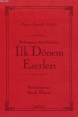 Bediüzzaman Said Nursi'nin İlk Dönem Eserleri (Çanta Boy), Söz Basım Yayın