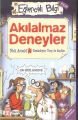 AKILALMAZ DENEYLER