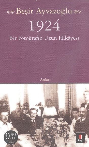 1924 Bir Fotoğrafın Uzun Hikayesi (Cep Boy), Beşir Ayvazoğlu