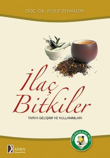 İlaç Bitkiler, Yusuf Zeynalov, Aden Yayıncılık