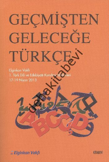 Geçmişten Geleceğe Türkiye, Kolektif