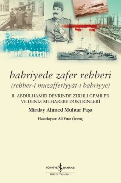 Bahriyede Zafer Rehberi, Ahmed Muhtar Paşa