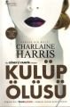 Kulüp Ölüsü, Charlaine Harris