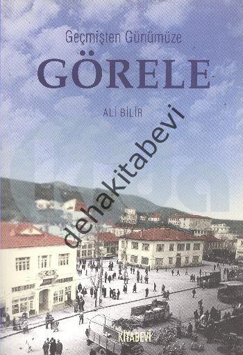 Geçmişten Günümüze Görele, Ali Bilir