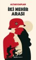 İki Nehir Arası, M. Altar Kaplan