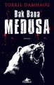 Bak Bana Medusa, Torkil Damhaug