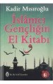 İslamcı Gençliğin El Kitabı, Kadir Mısıroğlu, Sebil Yayınevi