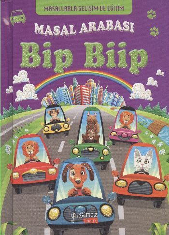 Masal Arabası Bip Biip; Masallarla Gelişim ve Eğitim - Kolektif