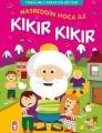 Nasreddin Hoca İle Kıkır Kıkır - Fıkralarla Değer Eğitimi, Timaş Çocuk