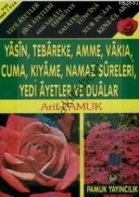 Yasin (Yas-060,P14), Tebareke, Amme, Vakia, Cuma, Kıyame,Namaz Sureleri, Yedi Ayetler ve Dualar  Güllü Yas