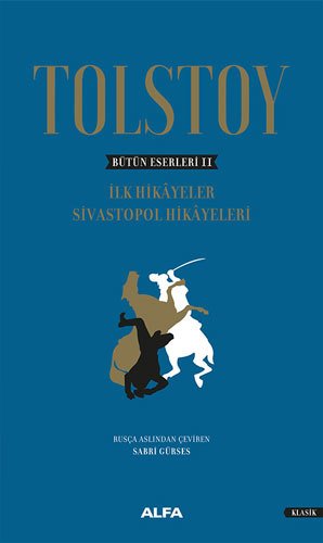 Tolstoy Bütün Eserleri 2 - Ciltli, Lev Nikolayeviç Tolstoy