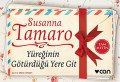 Yüreğinin Götürdüğü Yere Git - Mini Kitap, Susanna Tamaro