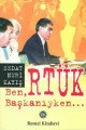 Ben, RTÜK Başkanıyken, Sedat Nuri Kayış, Remzi Kitabevi