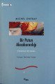 Bir Putun Alacakaranlığı, Michel Onfray