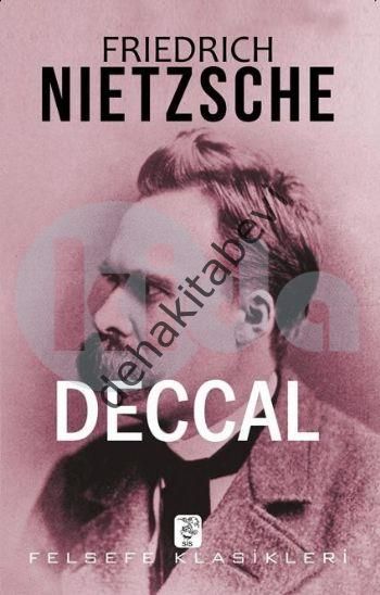 Deccal, Friedrich Wilhelm Nietzsche