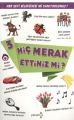 Hiç Merak Ettiniz mi? 3; Her Şeyi Bildiğinizi mi Sanıyorsunuz? - Kolektif