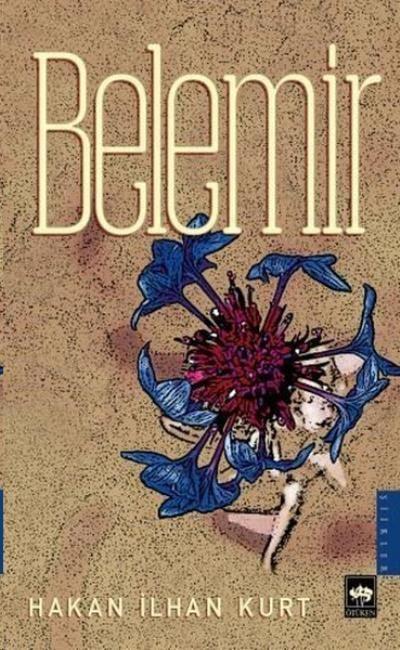 Belemir, Hakan İlhan Kurt