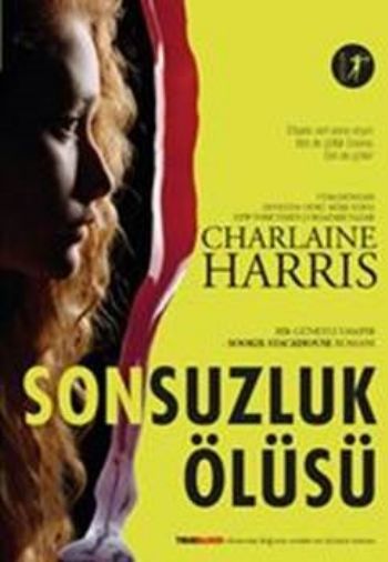 Sonsuzluk Ölüsü, Charlaine Harris
