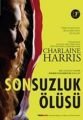 Sonsuzluk Ölüsü, Charlaine Harris