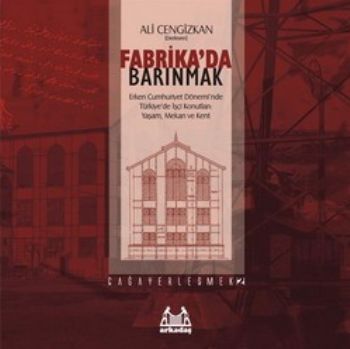 Fabrika'da Barınmak, Derleme, Arkadaş