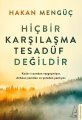 Hiçbir Karşılaşma Tesadüf Değildir, Hakan Mengüç