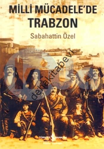 Milli Mücadelede Trabzon, Sabahattin Özel