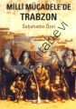 Milli Mücadelede Trabzon, Sabahattin Özel