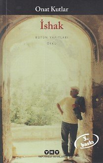 İshak, Onur Kutlar