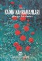 İslamın Kadın Kahramanları, Ahmed Abdül ed-Dumi
