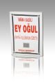 Ey Oğul (Sohbet-004), (İhya-i Ulumun Özeti) Cep Boy
