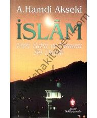 İslam, Fıtri, Tabii, Umumi Bir Dindir