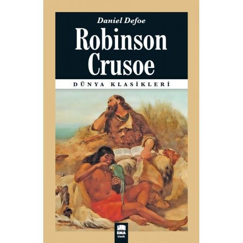 Robinson Crusoe / Dünya Klasikleri, Ema Kitap