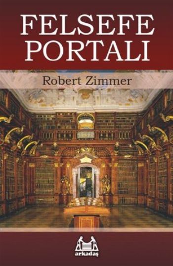 Felsefe Portalı, Robert Zimmer, Arkadaş