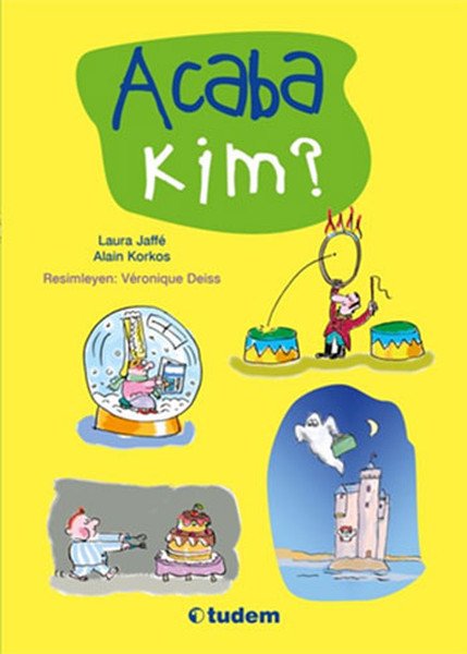Acaba Kim, Alain Korkos