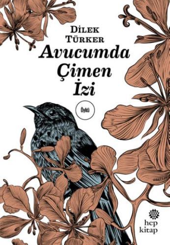 Avucumda Çimen İzi, Dilek Türker
