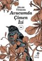 Avucumda Çimen İzi, Dilek Türker
