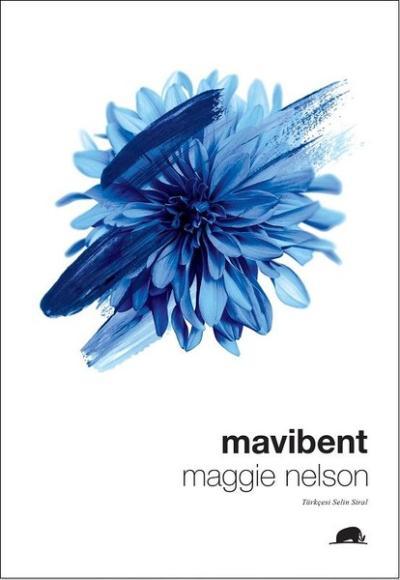 Mavibent, Maggie Nelson