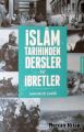 İslam Tarihinden Dersler ve İbretler, Mahmud Şakir