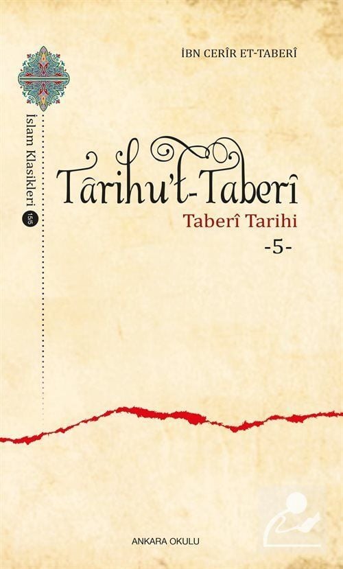 Tarihu't-Taberi - Taberi Tarihi 5 İbn Cerir et- Taberi